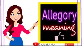 "ALLEGORY"- Definition + Examples (Literary devices and terms)
