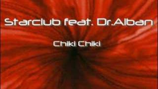 Starclub feat. Dr.Alban - Chiki Chiki Resimi