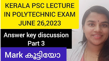 KERALA PSC LECTURE IN POLYTECHNIC EXAM JUNE 26 ANSWER KEY DISCUSSION|KERALA PSC LECTURE IN POLY EXAM