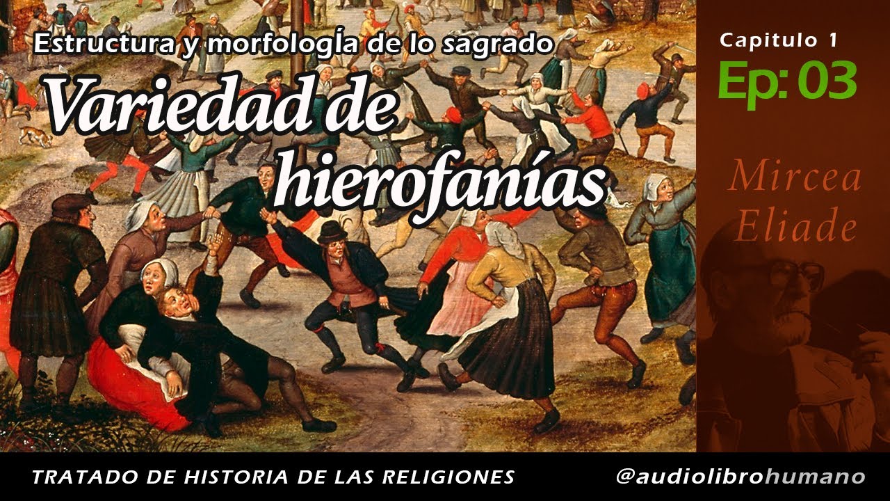 003: Variedad de hierofanías - Mircea Eliade