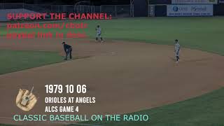 7th Anniversary Marathon   1979 10 06 Orioles at Angels ALCS Game 4 CBOTR Vintage Baseball Radio