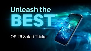 Unleash the BEST iOS 26 Safari Tricks!