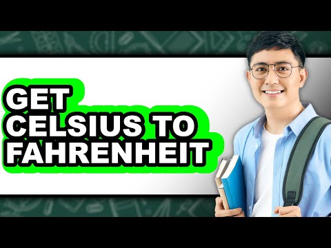 How to Get Celsius to Fahrenheit - Easy Guide