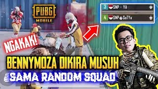 NGAKAK !! BENNYMOZA DI KIRA MUSUH SAMA RANDOM SQUAD - PUBG MOBILE INDONESIA