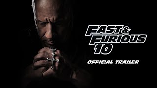 FAST &amp; FURIOUS 10 | Official Trailer