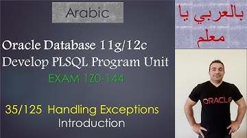 35/125 Oracle PLSQL: Handling Exceptions/Introduction