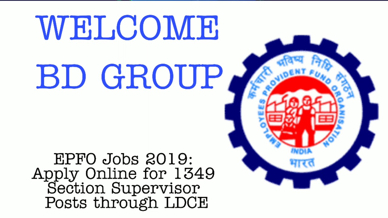 EPFO Jobs 2019: Apply Online for 1349 Section Supervisor Posts through LDCE