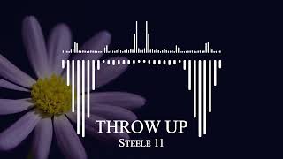 Steele 11 - THROW UP