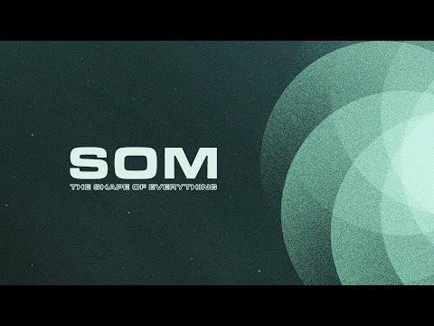 SOM The Shape Of Everything Full Album