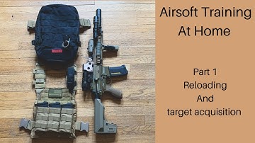 At Home Airsoft Training PT. 1