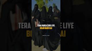 Tera Parda Tere Liye Bojh Nahi Hai 💯🙌🏻 #shorts #viral #bayan