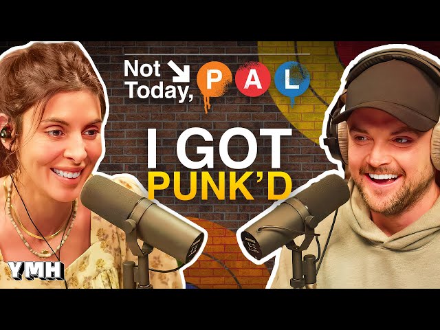 I Got Punk'd | Not Today, Pal Ep. 05