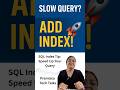 Your SQL Query Is Slow? Do THIS ⚡#shotsvideo #shorts #shortsfeed #tech #sqlserver #sqltips