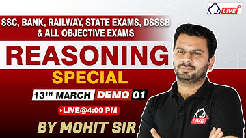 Reasoning Special | Demo 01 By Mohit Sir For SSC EXAMS/BANKING/DEFENCE/RAILWAY/CSAT/DSSSB @KD_LIVE