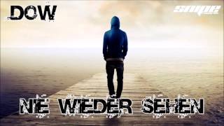 Video thumbnail of "Dow - Nie wieder sehen"