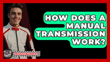 How Does A Manual Transmission Work? - The Racing Xpert