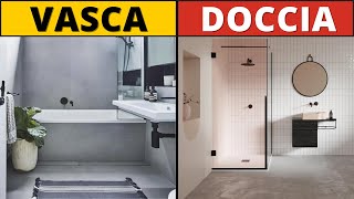 Meglio la vasca o la doccia? Come scegliere l'elemento giusto