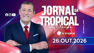 JORNAL DA TROPICAL 26-10-2026