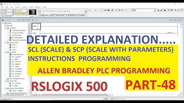 SCALING (SCL & SCP) ANALOG PROGRAMMING  in RSLOGIX 500 Software  (P2) PART-48 #ALLENBRADLEY #PLC