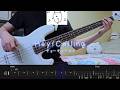 [BASS TAB] Hey!Calling - チョーキューメイ (ChoQmay)