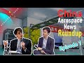 China Aero &amp; Space Weekly News Round-Up - Episode 7 (9th - 15th Nov. 2020)