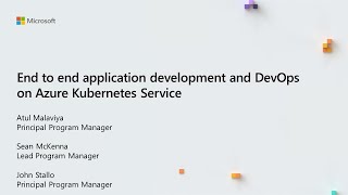 End to end application development and DevOps on Azure Kubernetes Service - BRK3039