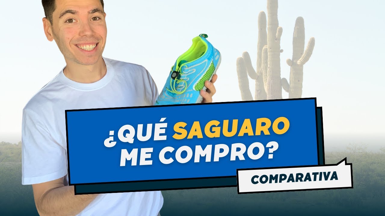 ¿Qué Saguaro es mejor?: Zapatilla Minimalista low cost.