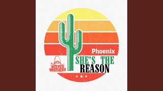 Phoenix (She's The Reason)