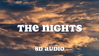Avicii - The Nights | 8D AUDIO w/ LYRICS