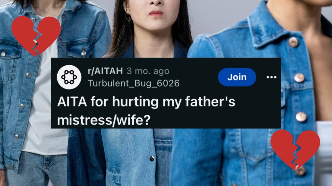 AITA for hurting my father’s mistress? | Reddit story | Full story