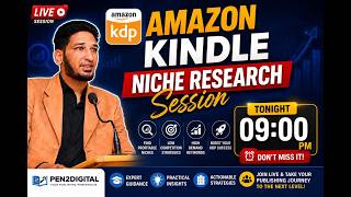 Session 7 : Amazon Kindle KDP Niche Research Live Session | Find Profitable Low Competition Niches