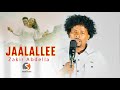 Zakir Abdella Jaallallee New Ethiopian Music 2026 New Music Video Official
