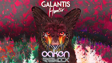 Galantis - Hunter (Oaken Remix)