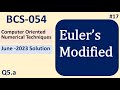 Euler's Modified | Numerical Techniques | Solved Question Paper June 2023 | BCS054 #17