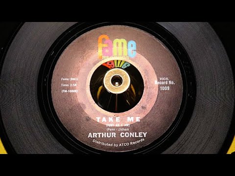 Arthur Conley – Take Me (Just As I Am) & I'm Gonna Forget About You - Fame – 45-1009