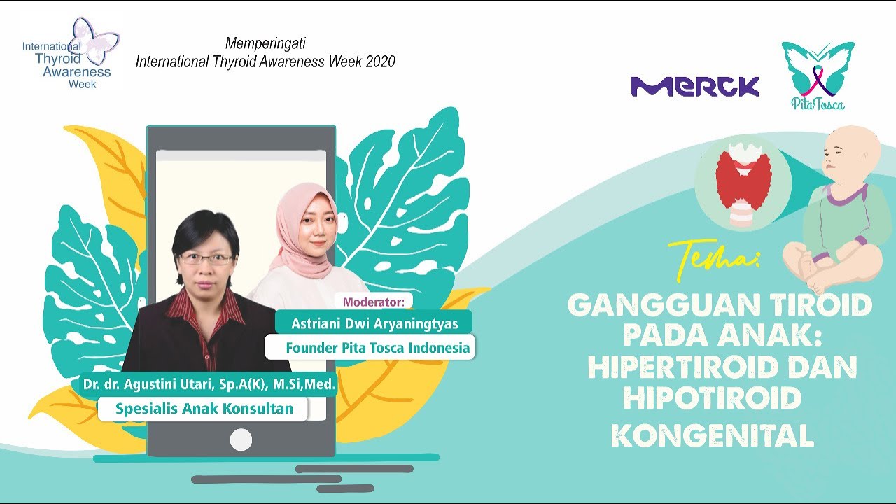 Live Chat #3 2020 - Gangguan Tiroid pada Anak  - Dr. dr. Agustini Utari Sp. A(K), MSi. Med