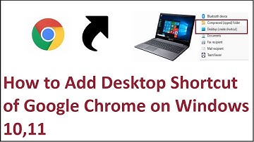 How to Add Chrome Shortcut On Desktop Windows 10,11