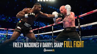 Freezy Macbones Vs Darryl Sharp Full Fight