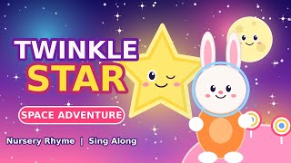 Twinkle Twinkle Little Star | Space Adventure Nursery Rhyme for Kids | Sing Along 