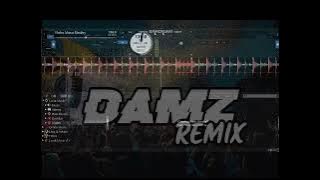 DJ DAMZ TIKTOk !! VIRAL REMIX POWERED BY DJ DAMZ MIX IDOL #subscribe