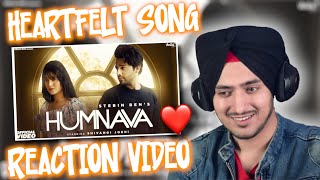 Reaction on HUMNAVA  | Stebin Ben & Shivangi Joshi | Sad Song | Sanjeev