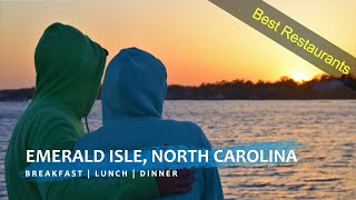 Emerald Isle | Where to Eat | Best Restaurants | Trading Post | Rucker Johns | Village Market | Flip