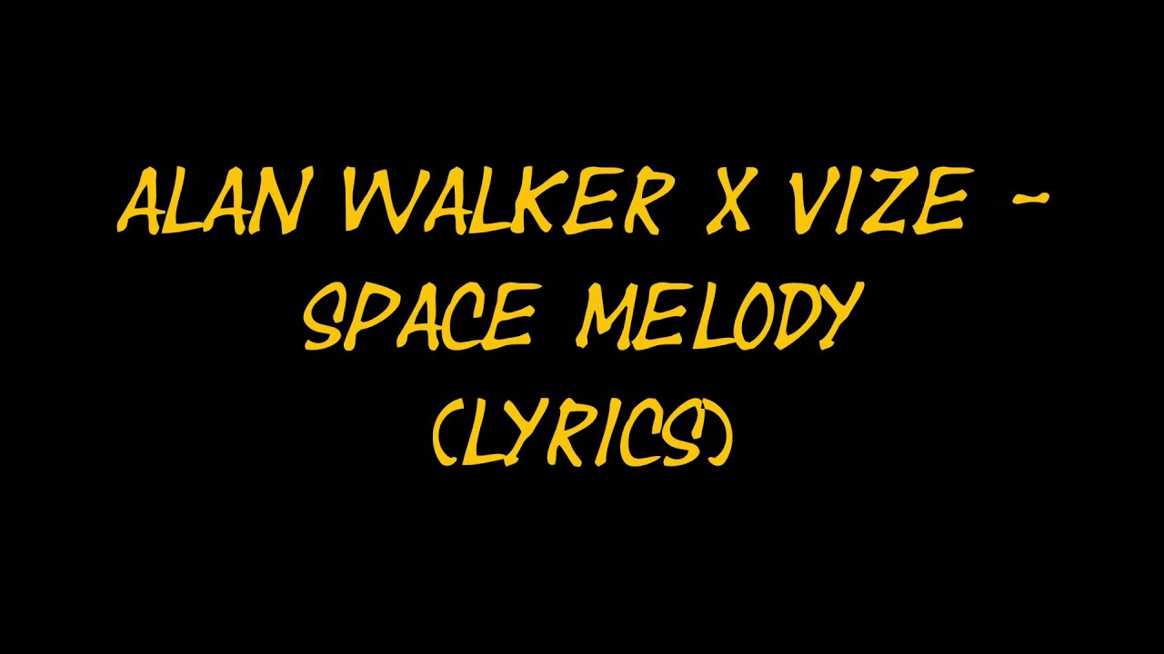 Nightcore - Space Melody (VIZE x Alan Walker) - (Lyrics) - video