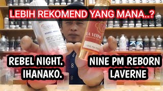 Laverne Viral Perfume Vs Ihanako Which Is More Recommended Search 9pm Rebel Scent