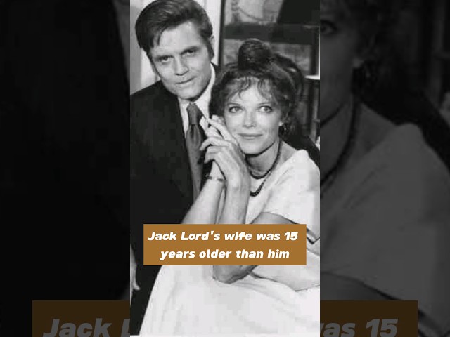 Jack Lord's wife was 15 years older than him #shorts class=