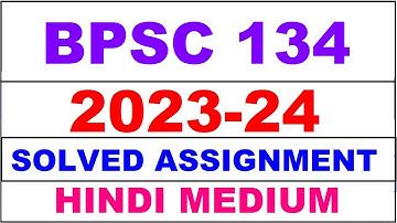 bpsc 134 solved assignment 2023-24 | bpsc 134 solved assignment in hindi 2024 | bpsc 134 2024