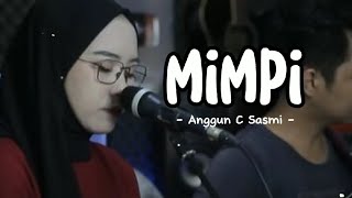 Mimpi - Anggun C. Sasmi (Cover Indah Yastami)(Lirik)