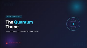 The Quantum Threat: Why Your Encryption Is Already Compromised