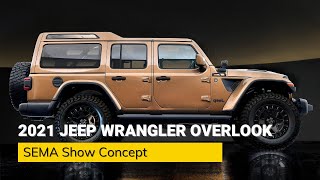 The 2021 Jeep Wrangler Overlook | SEMA Show Concept - YouTube