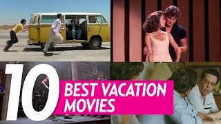 10 Best Vacation Movies
